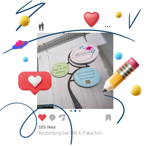 Das Bild zeigt eine stilisierte Social-Media-Illustration mit einem Instagram-Post über eine Ausbildung bei Pat & Patachon. Der Post enthält ein Foto von runden Schildern auf Holzuntergrund. Um den Post herum sind Reaktionen wie Herzen, Likes und ein Bleistift angeordnet.